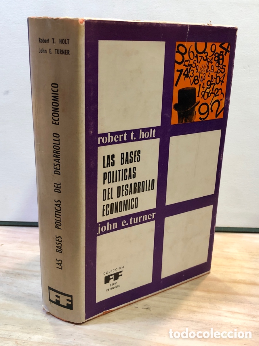 Livres d'occasion: Robert T. Holt, John E. Turner - Las base pol&iacute;ticas del desarrollo econ&oacute;mico