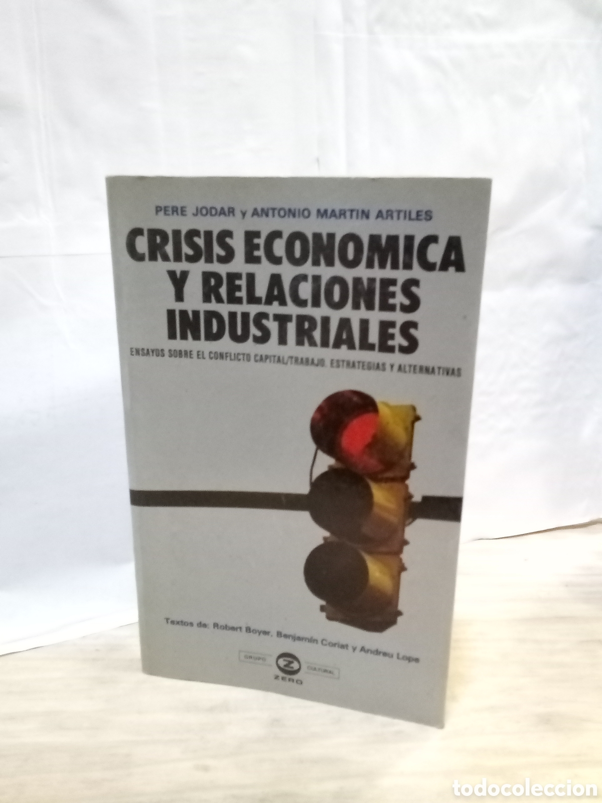 Livres d'occasion: Crisis econ&oacute;mica y relaciones industriales