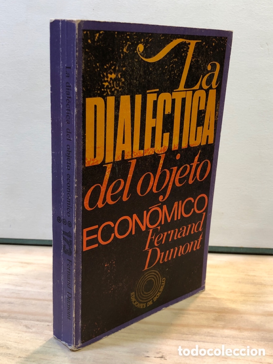 Libros de segunda mano: Fernand Dumont - La dialectica del objeto econ&oacute;mico - Foto 1