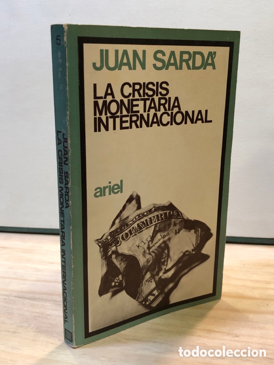 Second hand books: Juan Sarda - La crisis monetaria internacional
