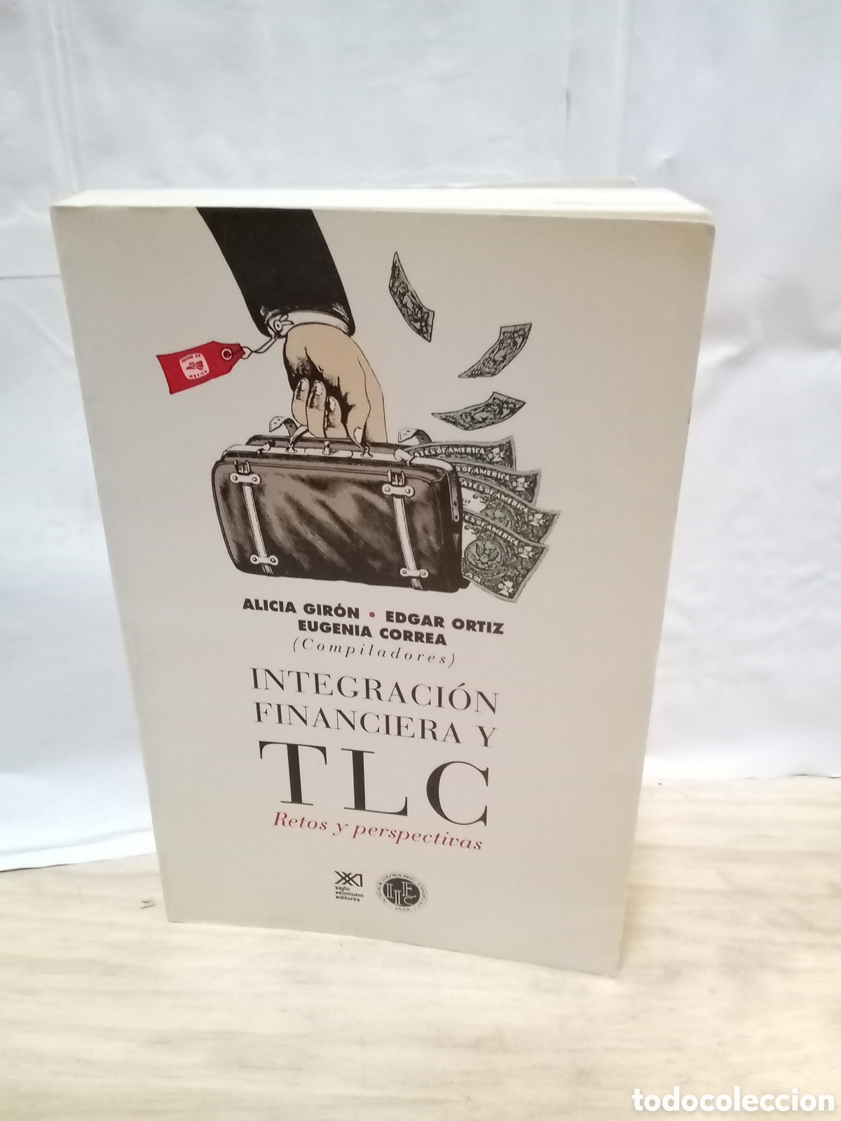 Second hand books: Integraci&oacute;n financiera y TLC