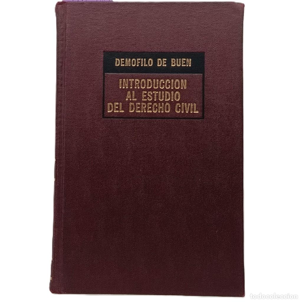 Libros de segunda mano: INTRODUCCI&Oacute;N AL ESTUDIO DEL DERECHO CIVIL. Buen, Dem&oacute;filo de