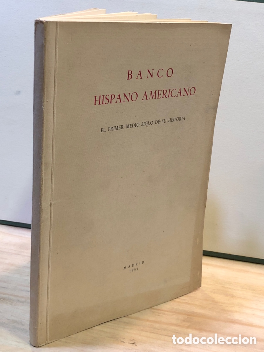 Libros de segunda mano: Banco Hispano Americano. El primer medio siglo de su historia