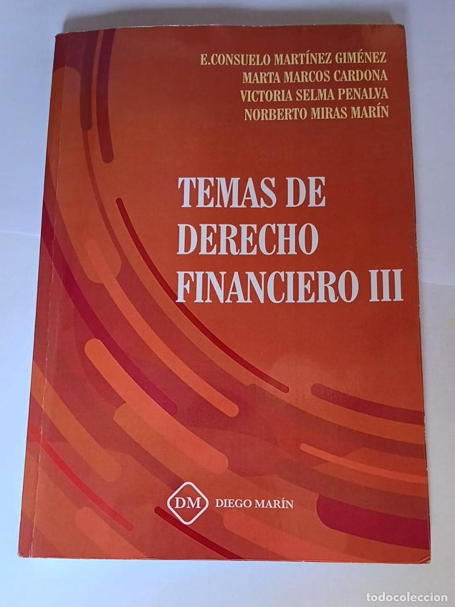 Libros de segunda mano: Temas de derecho financiero III Elvira Consuelo Mart&iacute;nez Gim&eacute;nez, Marta Marcos Cardona, Victoria Sel