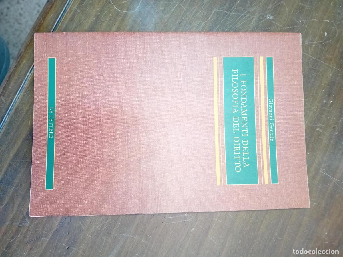 Libros de segunda mano: GENTILE,G I FONDAMENTI DELLA FILOSOFIA DEL DIRITTO