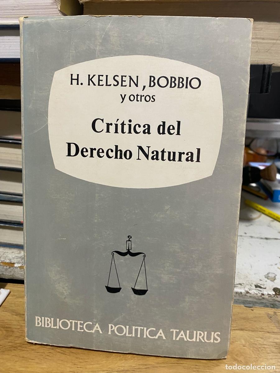 Libros de segunda mano: CRITICA DEL DERECHO NATURAL, H. KELSEN, BOBBIO, BIBLIOTECA POLITICA TAURUS