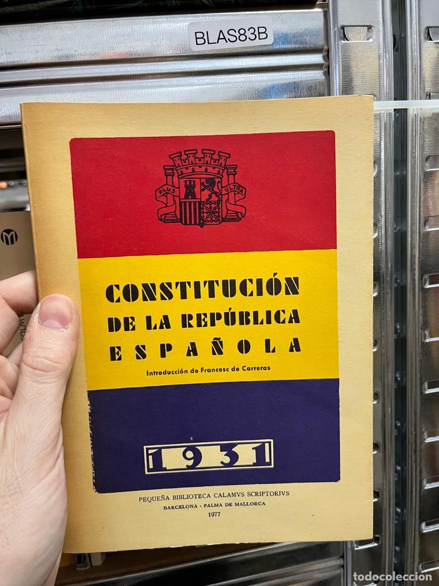 Libros de segunda mano: BLAS83B - Constituci&oacute;n de la Rep&uacute;blica Espa&ntilde;ola (1931) - Introducci&oacute;n de Francesc de Carreras - Pequ