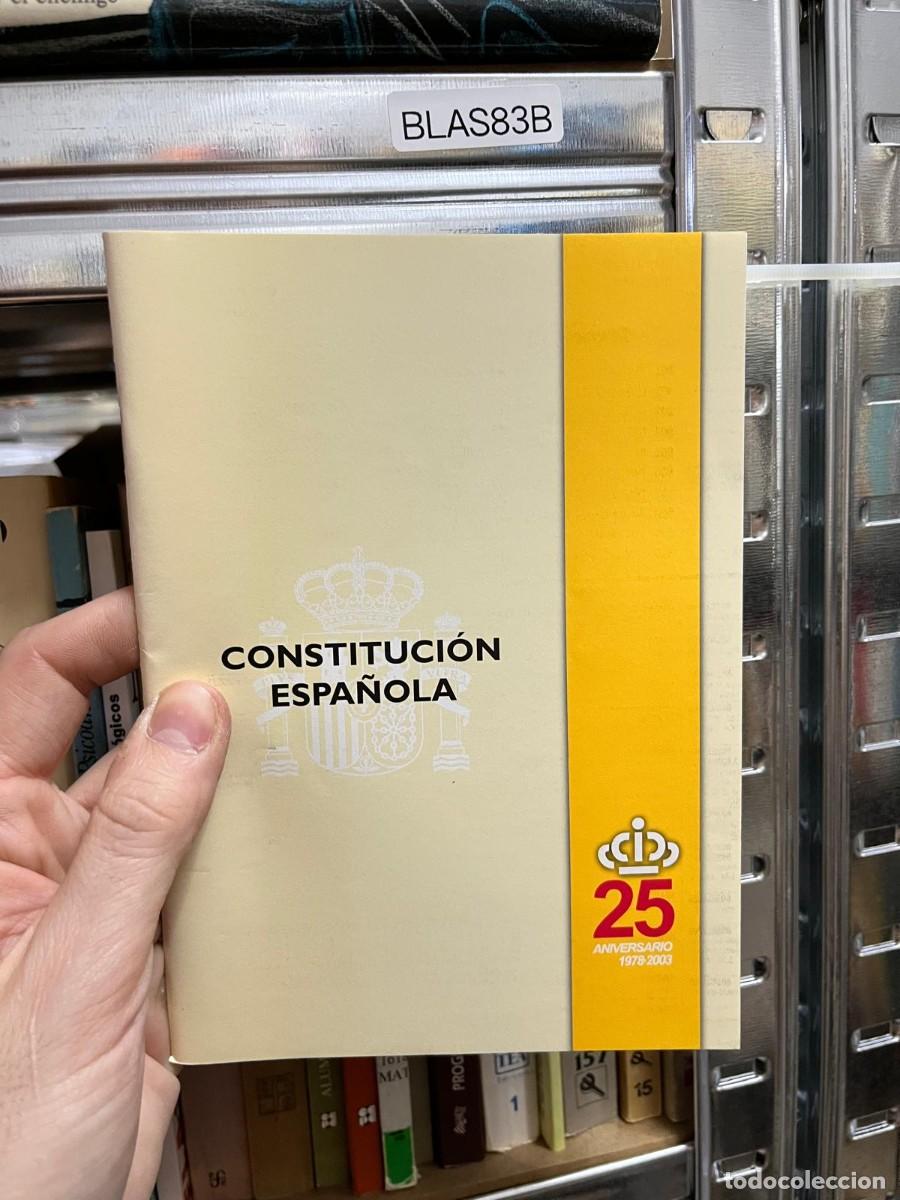 Libros de segunda mano: BLAS83B - Constituci&oacute;n Espa&ntilde;ola - edici&oacute;n conmemorativa 25 aniversario (1978-2003).