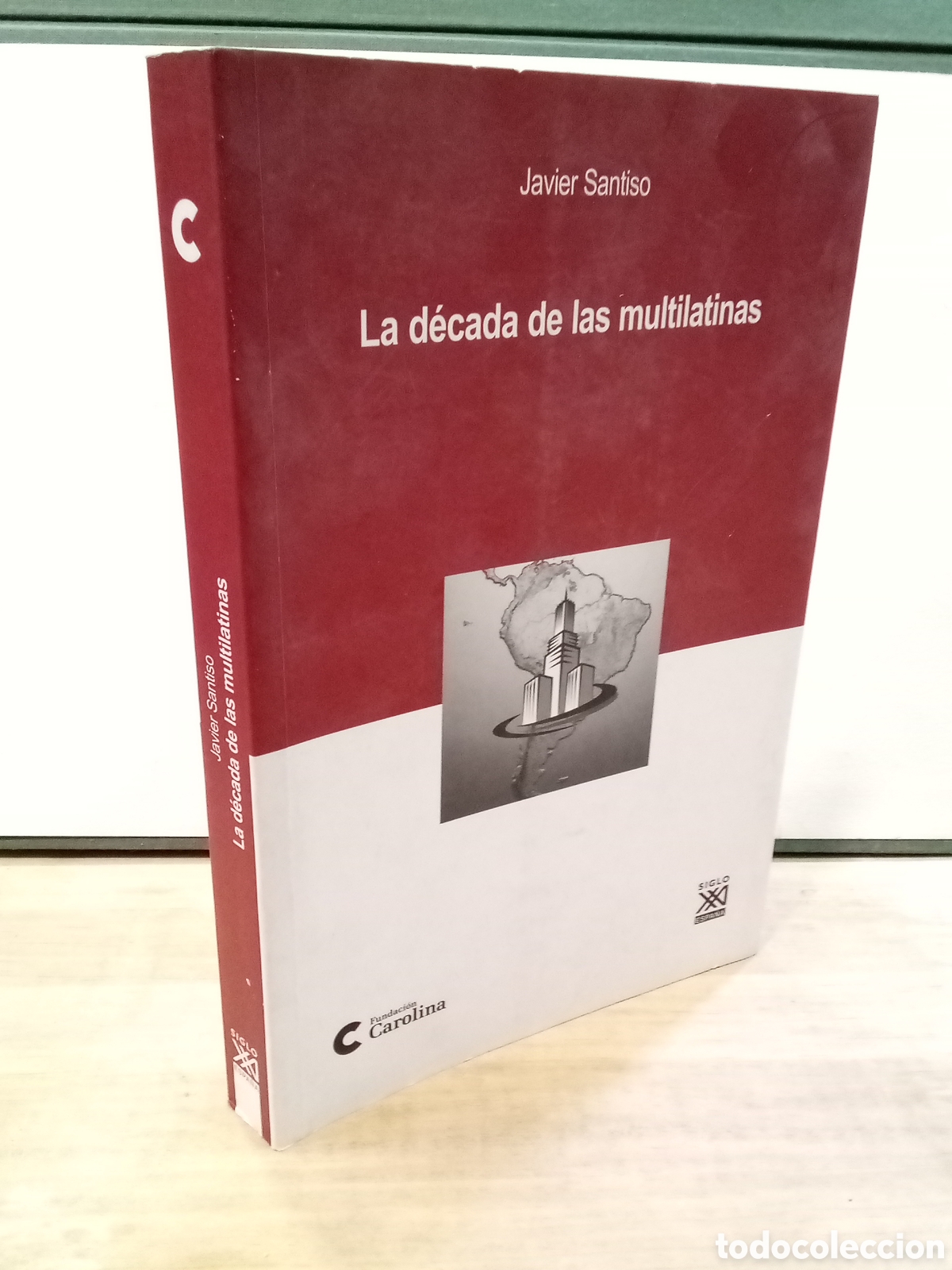 Libros de segunda mano: La decada de las multilatinas - Javier Santiso - Foto 1