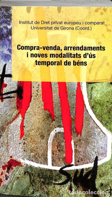 Libros de segunda mano: Compravenda, Arrendaments i Noves Modalitats d'&Uacute;s Temporal de B&eacute;ns - Institut de Dret Privat Europeu