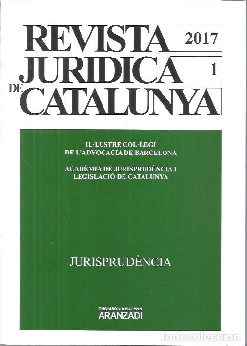 Libros de segunda mano: REVISTA JURIDICA DE CATALUNYA A&Ntilde;O 2017 JURISPRUDENCIA ARANZADI