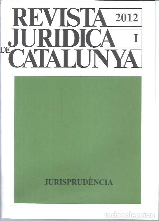 Libros de segunda mano: REVISTA JURIDICA DE CATALUNYA A&Ntilde;O 2012 JURISPRUDENCIA