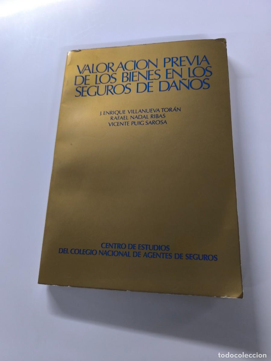 Libros de segunda mano: VALORACION PREVIA DE LOS BIENES EN LOS SEGUROS DE DA&Ntilde;OS ( J. ENRIQUE VILLANUEVA TOR&Aacute;N RAFAEL NADAL)