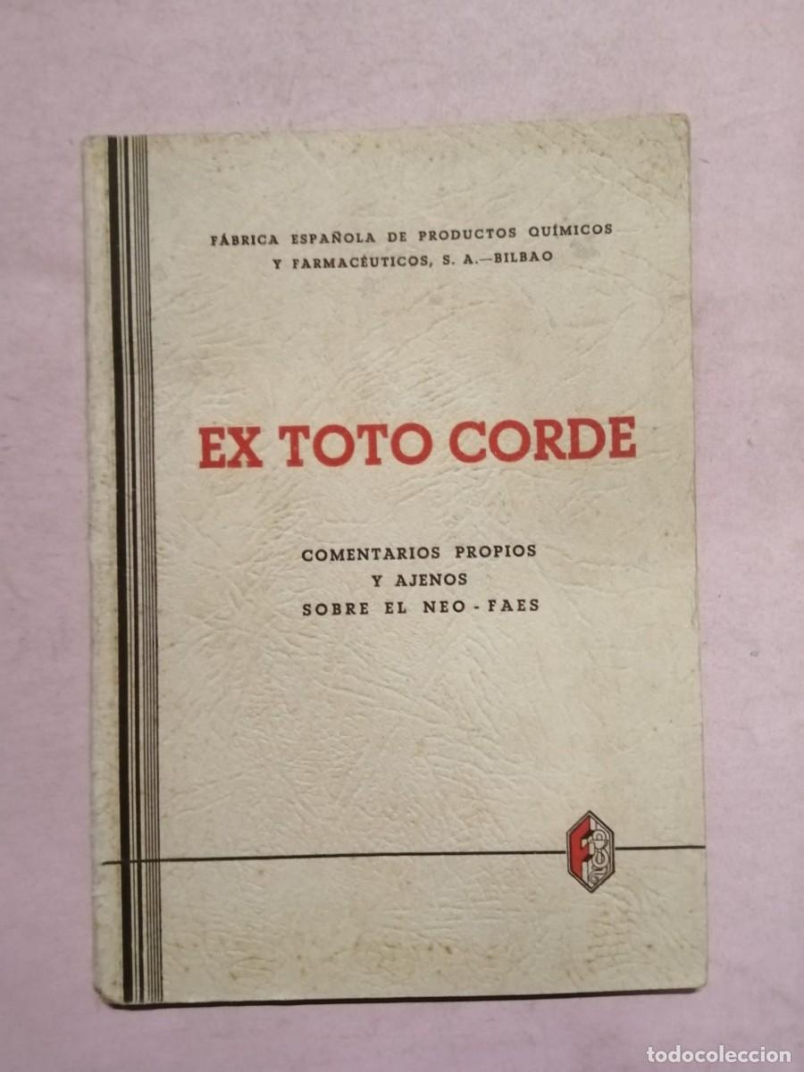 Libros de segunda mano: EX TOTO CORDE. COMENTARIOS PROPIOS Y AJENOS SOBRE EL NEO FAES