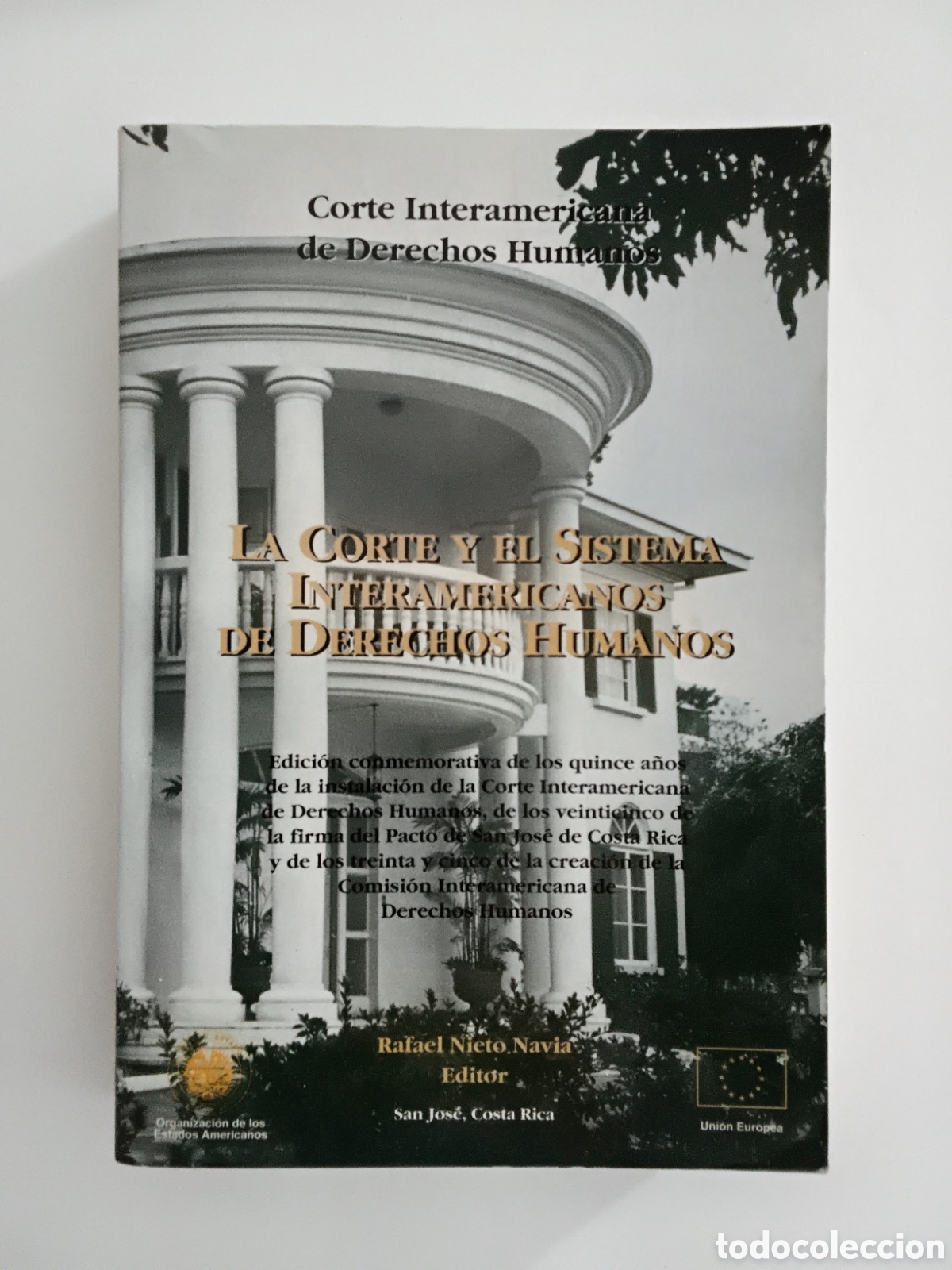 Libros de segunda mano: Rafael Nieto Navia &ndash; La Corte y el Sistema Interamericanos de Derechos Humanos &ndash; 1994