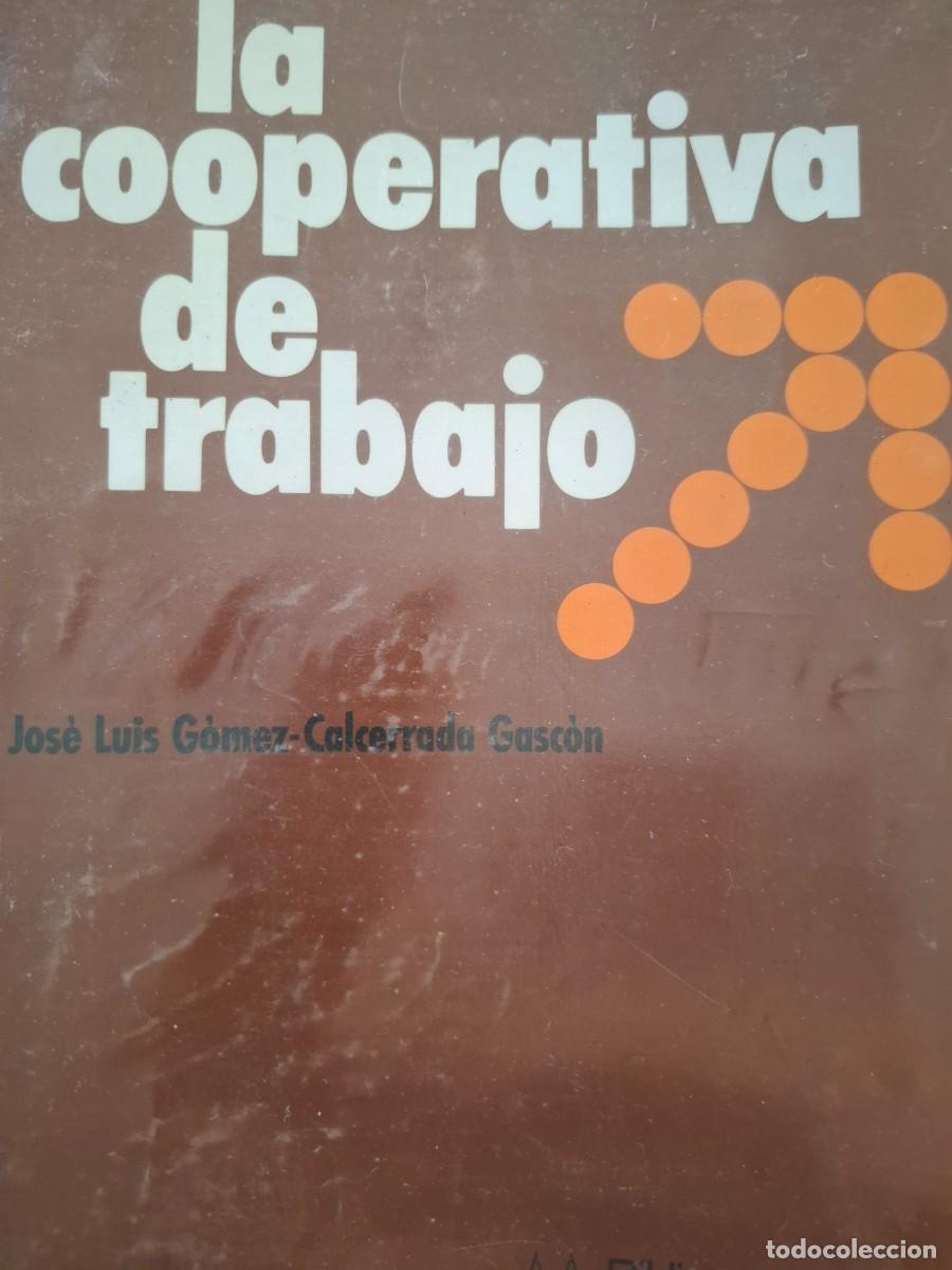 Libros de segunda mano: la cooperativa de trabajo Jos&eacute; Luis G&oacute;mez Calcerrada Gasc&oacute;n