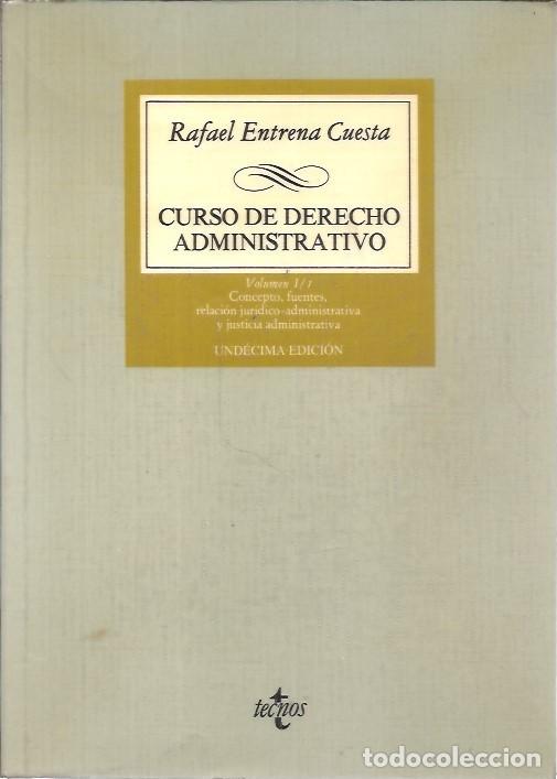 Libros de segunda mano: CURSO DE DERECHO ADMINISTRATIVO VOLUMEN 1 y 2 RAFAEL ENTRENA CUESTA TECNOS