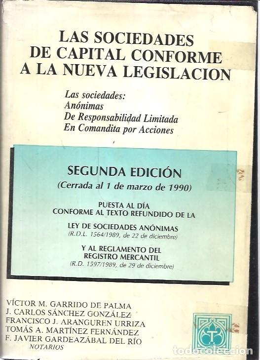 Libros de segunda mano: LAS SOCIEDADES DE CAPITAL CONFORME A LA NUEVA LEGISLACION LAS SOCIEDADES ANONIMAS DE RESPONSABILIDAD