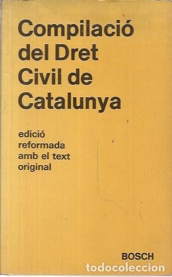 Libros de segunda mano: COMPILACIO DEL DRET CIVIL DE CATALUNYA BOSCH