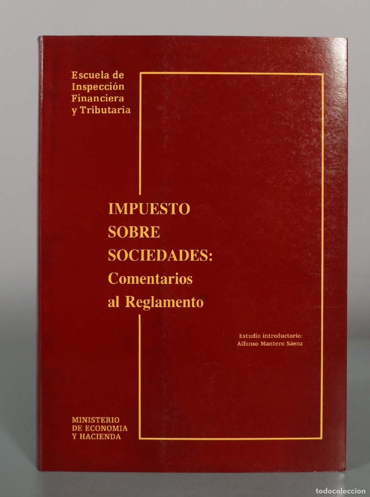 Libros de segunda mano: Impuesto sobre Sociedades: Comentarios al Reglamento - Escuela de Inspecci&oacute;n Financiera y Tributaria