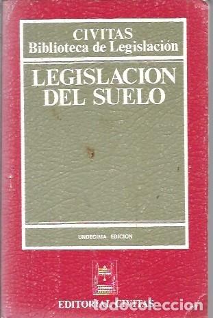 Libros de segunda mano: CIVITAS BIBLIOTECA DE LEGISLACION LEGISLACION DEL SUELO