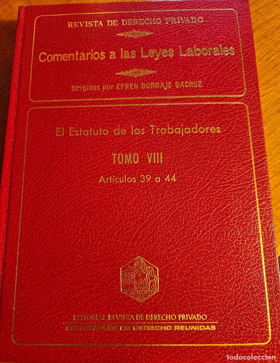 Libros de segunda mano: Comentarios Leyes Laborales VIII Arts. 39 44 Estatuto Trabajadores 2&ordf; ed. 1988 Borrajo Dacruz EDERSA