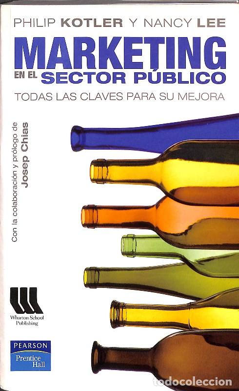 Libros de segunda mano: Marketing en el sector p&uacute;blico: todas las claves para su mejora - Philip Kotler y Nancy Lee