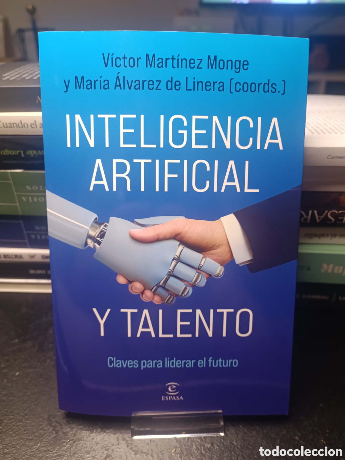 Libros de segunda mano: Inteligencia artificial y talento Espasa v&iacute;ctor Mart&iacute;nez monge Mar&iacute;a &Aacute;lvarez de linera