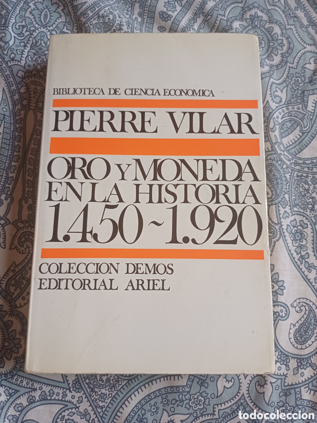 Libros de segunda mano: Oro y moneda en la historia 1450 1920 Pierre Vilar Biblioteca de ciencia economica