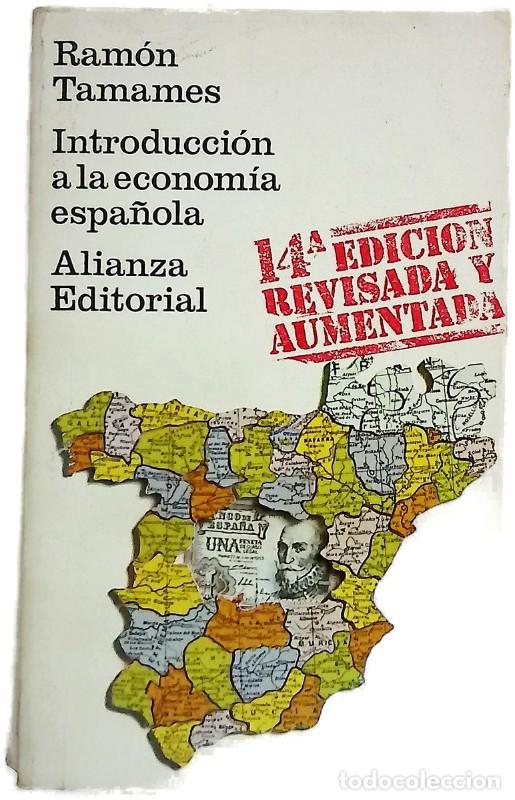 Libros de segunda mano: Introducci&oacute;n a la Econom&iacute;a Espa&ntilde;ola - Tamames G&oacute;mez, Ram&oacute;n - Alianza Editorial - El Libro de Bolsill