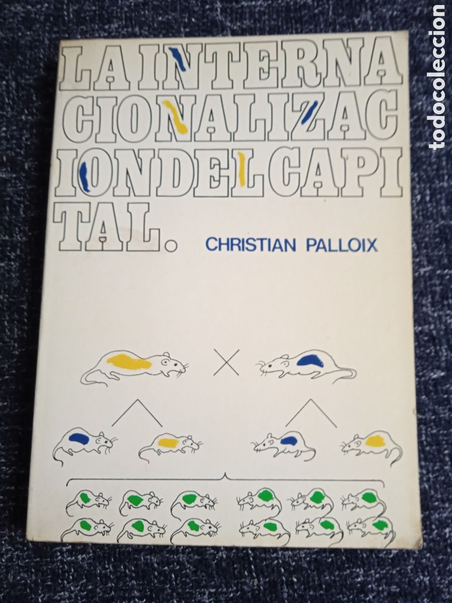 Libros de segunda mano: La interna nacionalizaci&oacute;n del capital / Christian Palloix