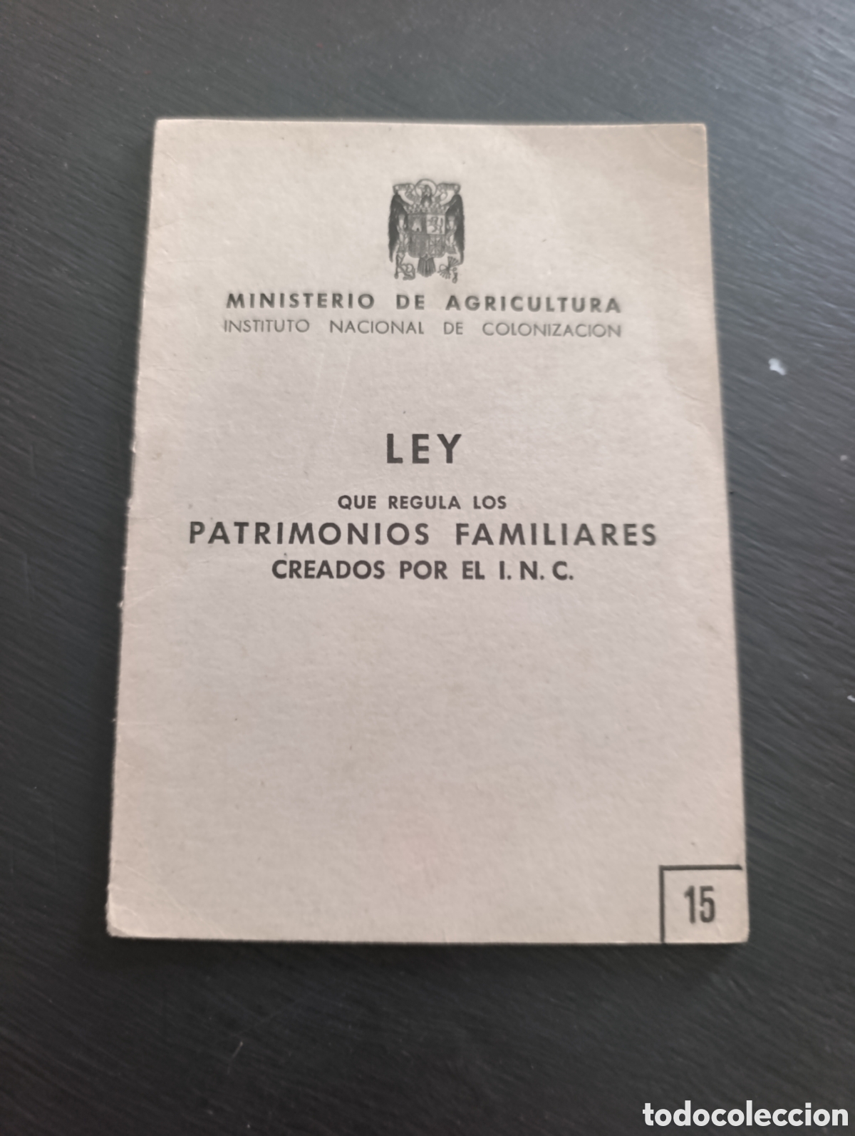 Libros de segunda mano: LEY QUE REGULA LOS PATRIMONIOS FAMILIARES CREADOS POR EL I. N. C. 1952
