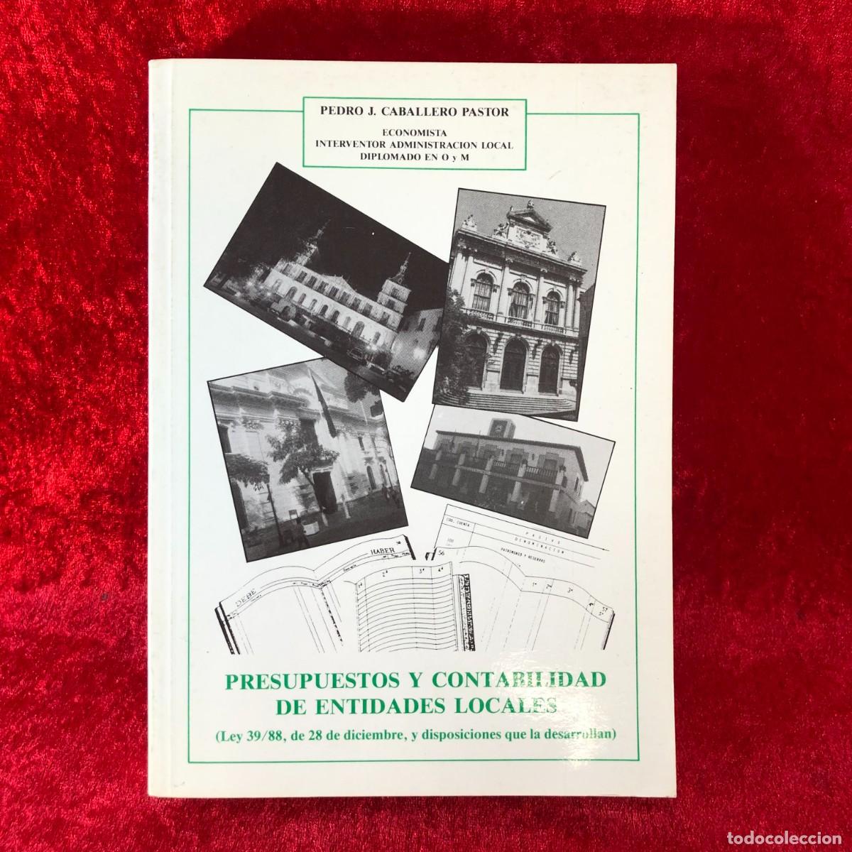 Libros de segunda mano: PRESUPUESTOS Y CONTABILIDAD DE ENTIDADES LOCALES - PEDRO J. CABALLERO PASTOR - 1991 / 437