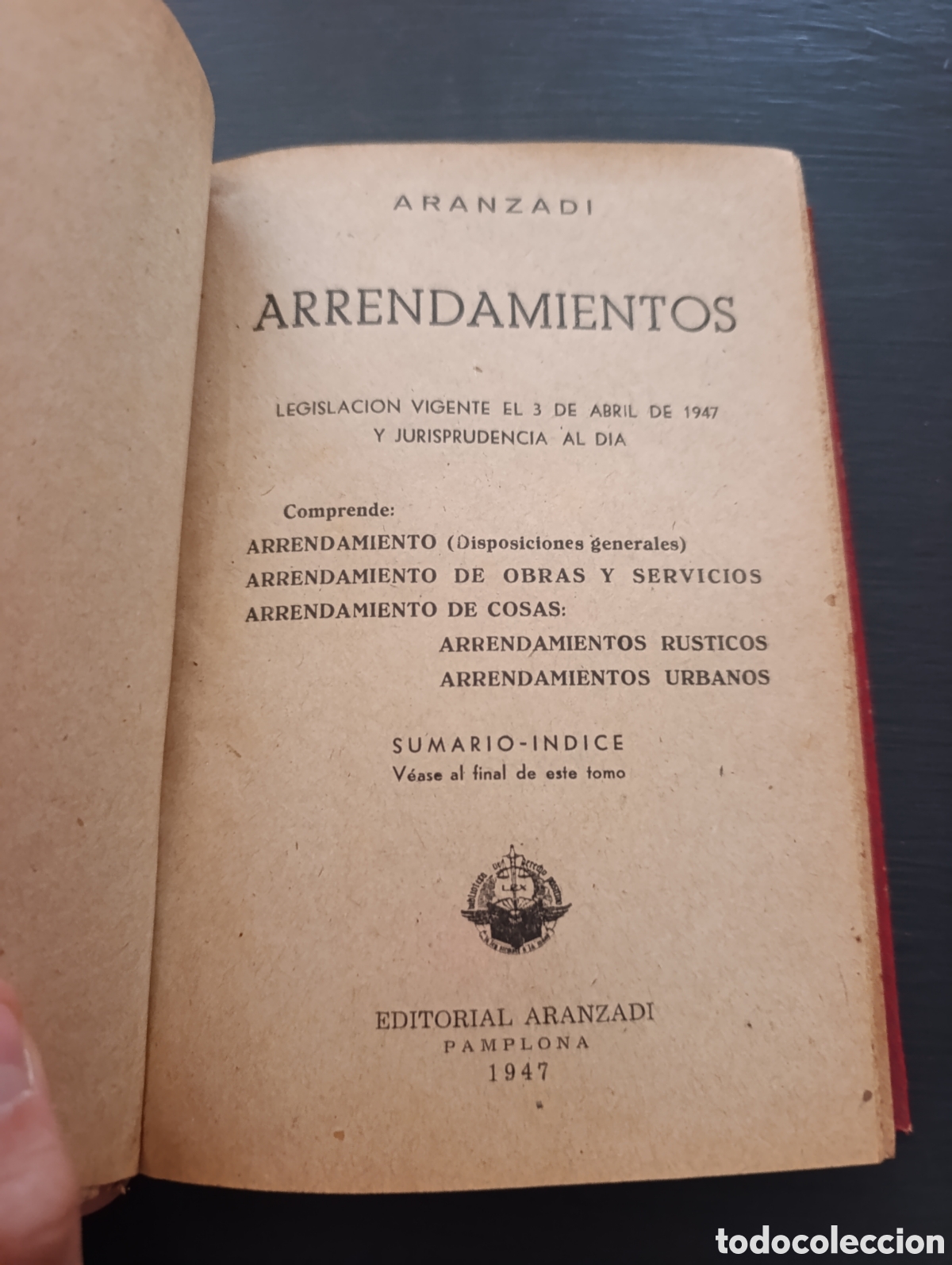Libros de segunda mano: ARANZADI ARRENDAMIENTOS LEGISLACION VIGENTE EL 3 DE ABRIL DE 1947 Y JURISPRUDENCIA AL DIA