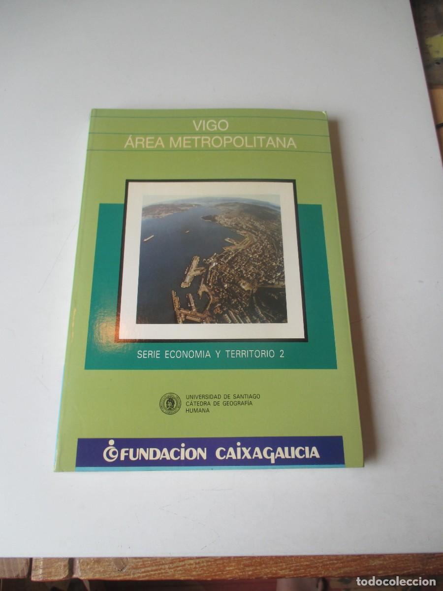 Libros de segunda mano: Vigo &Aacute;rea metropolitana. Serie econom&iacute;a y territorio 2 W41043