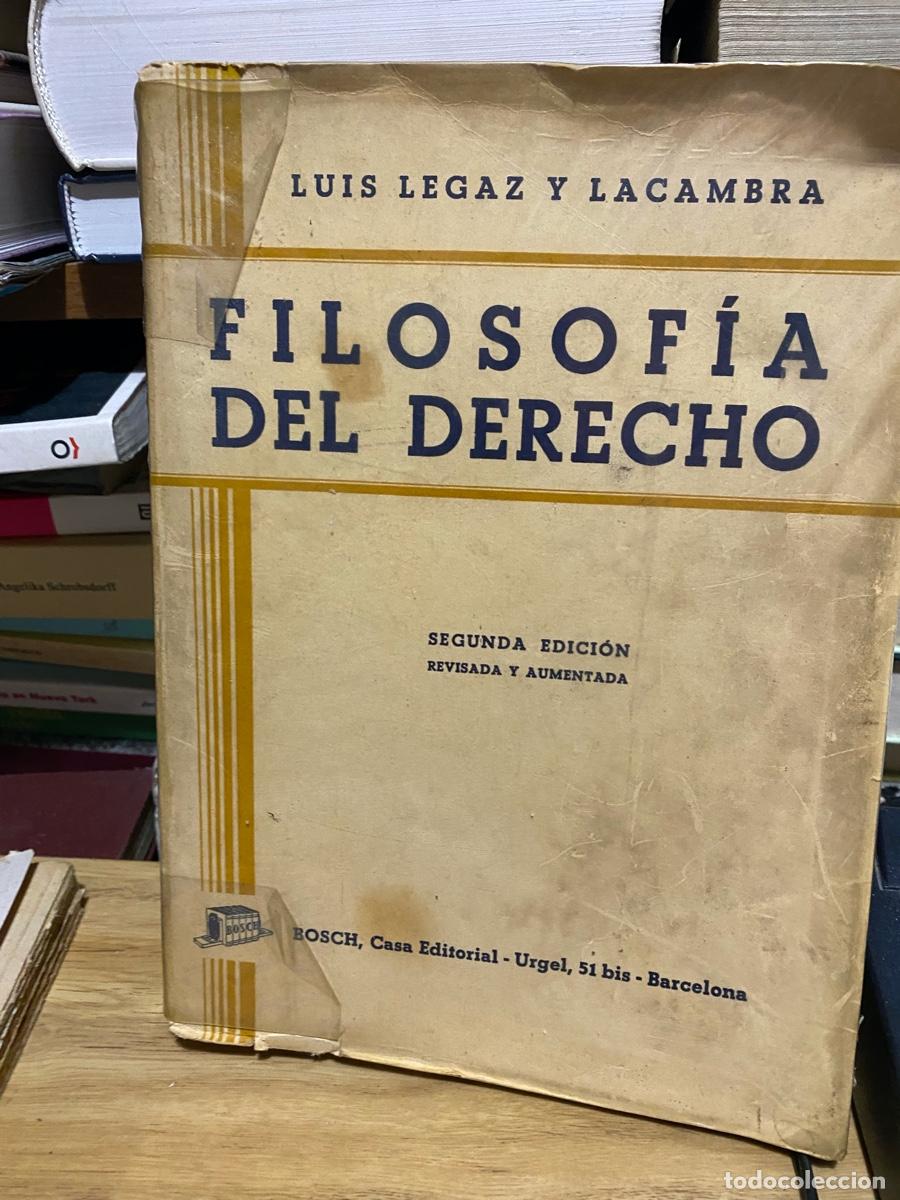 Libros de segunda mano: FILOSOFIA DEL DERECHO, LUIS LEGAZ Y LACAMBRA, BOSCH CASA EDITORIAL