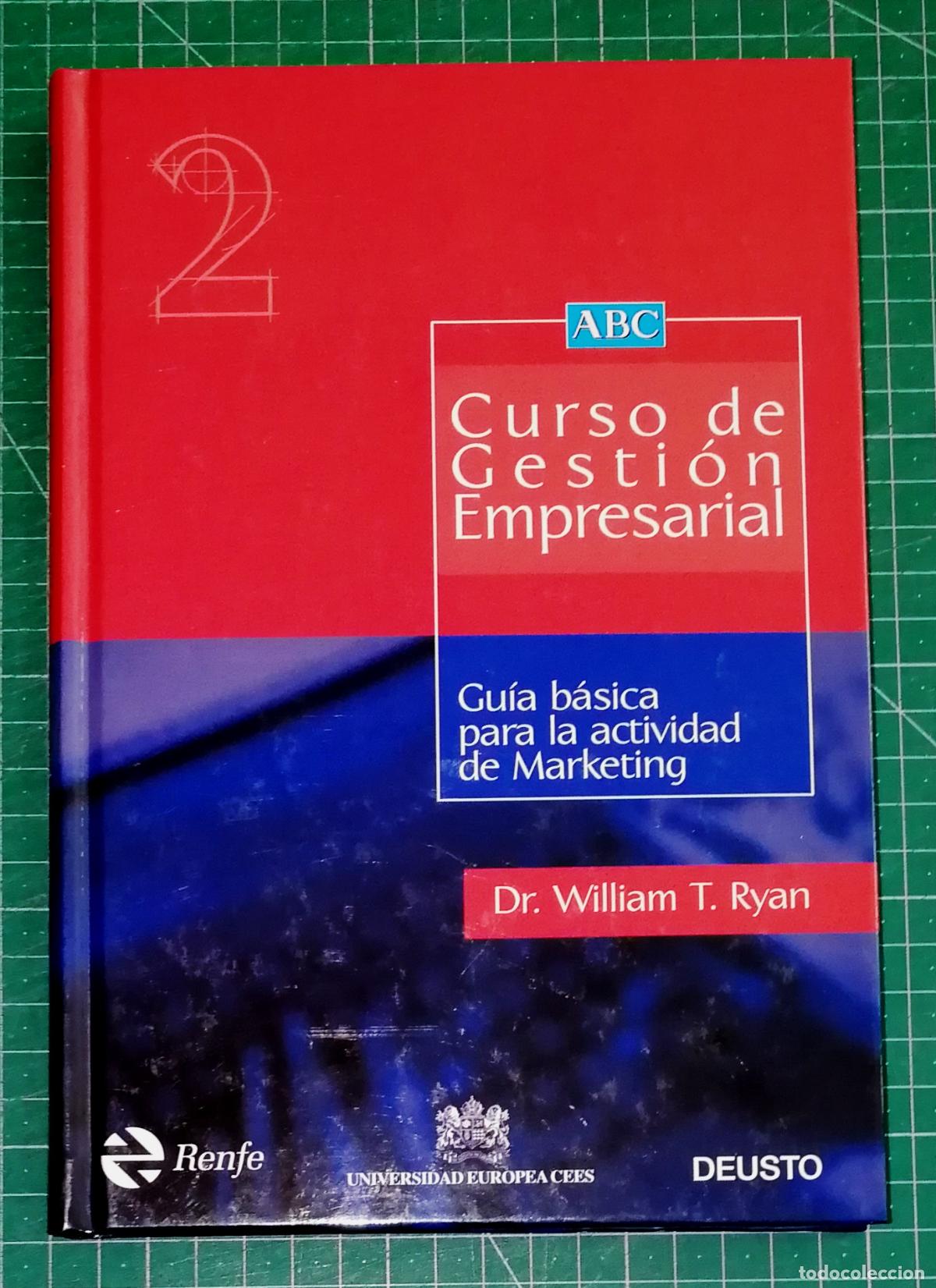 Libros de segunda mano: GU&Iacute;A B&Aacute;SICA PARA LA ACTIVIDAD DE MARKETING (Curso Gesti&oacute;n Empresarial ; 2) / Dr. William T. Ryan