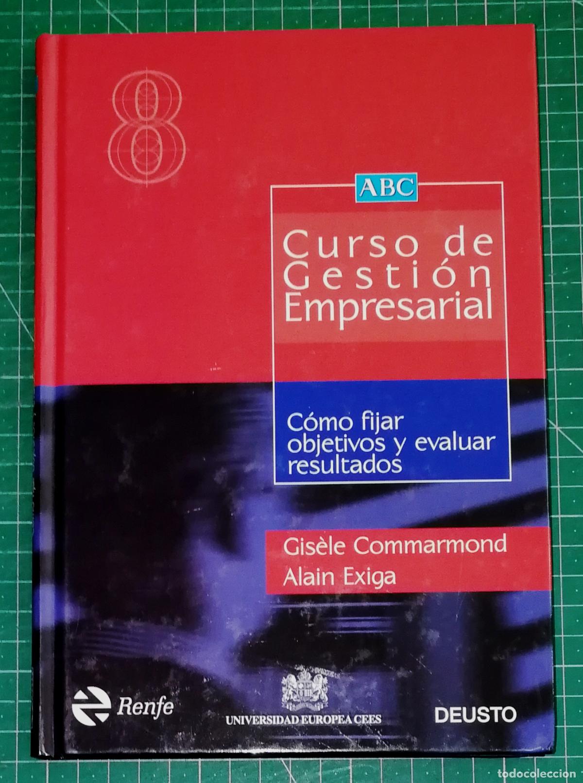Libros de segunda mano: C&Oacute;MO FIJAR OBJETIVOS Y EVALUAR RESULTADOS (Curso de Gesti&oacute;n Empresarial ; 8) / Gis&egrave;le Commarmond,...