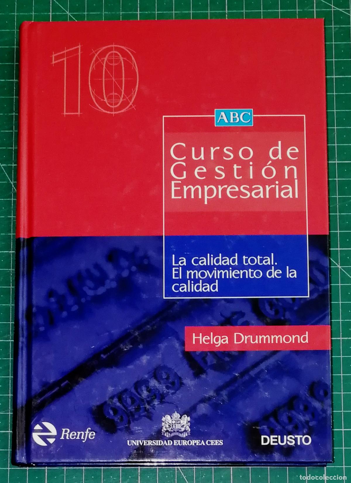 Libros de segunda mano: LA CALIDAD TOTAL. EL MOVIMIENTO DE LA CALIDAD (Curso de Gesti&oacute;n Empresarial ; 10) / Helga Drummond