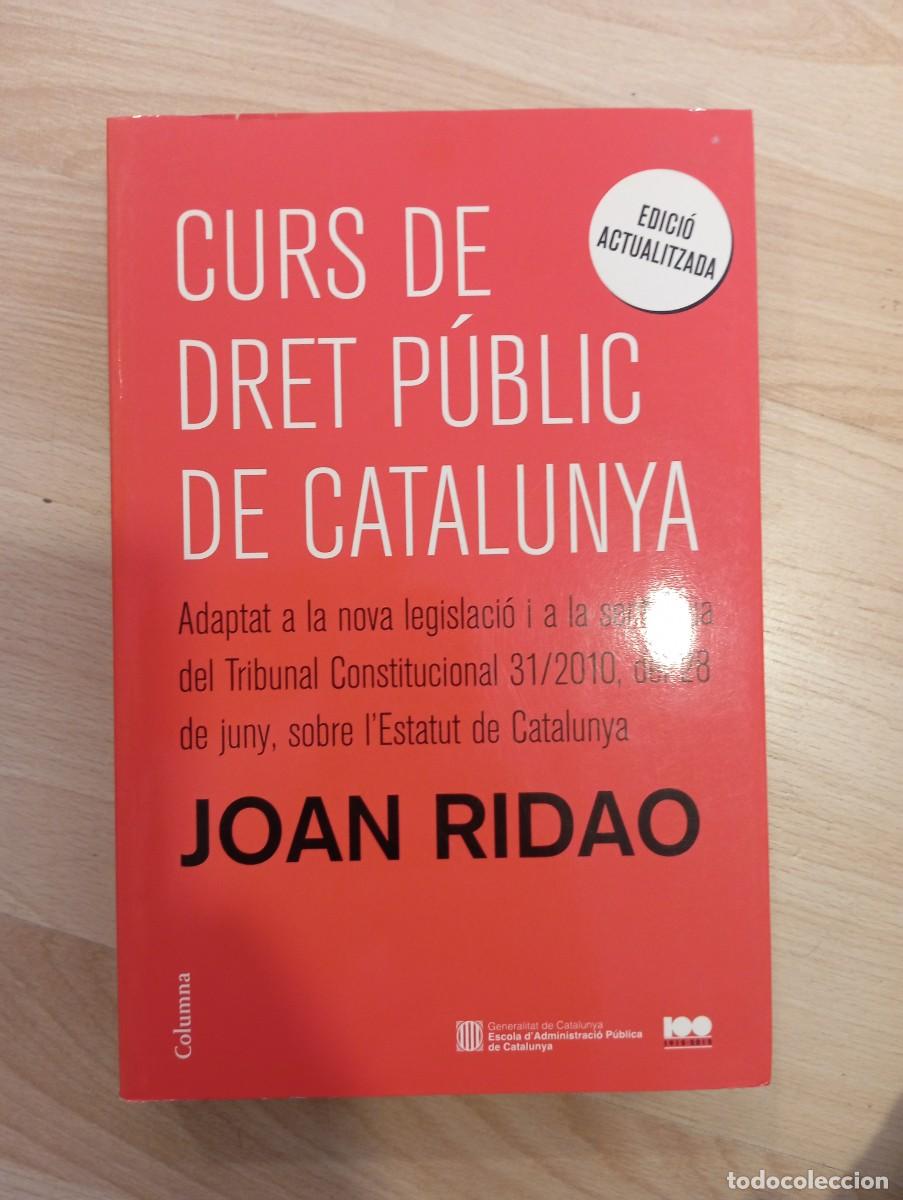 Libros de segunda mano: 'Curs de dret p&uacute;blic de Catalunya'. Joan Ridao. Primera edici&oacute;, 2012