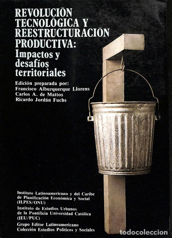 Libros de segunda mano: Revoluci&oacute;n Tecnol&oacute;gica y Reestructuraci&oacute;n Productiva: Impactos y Desaf&iacute;os - Alburquerque, Mattos