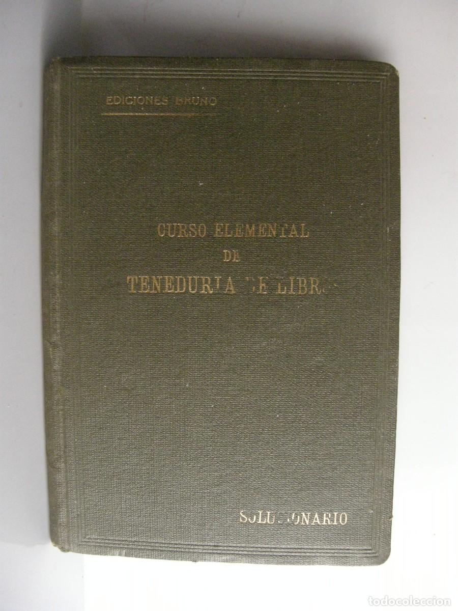 Libros de segunda mano: Solucionario Curso Elemental de Tenedur&iacute;a de Libros (1942) - 5&ordf; Ed. Corregida - 244 p&aacute;gs