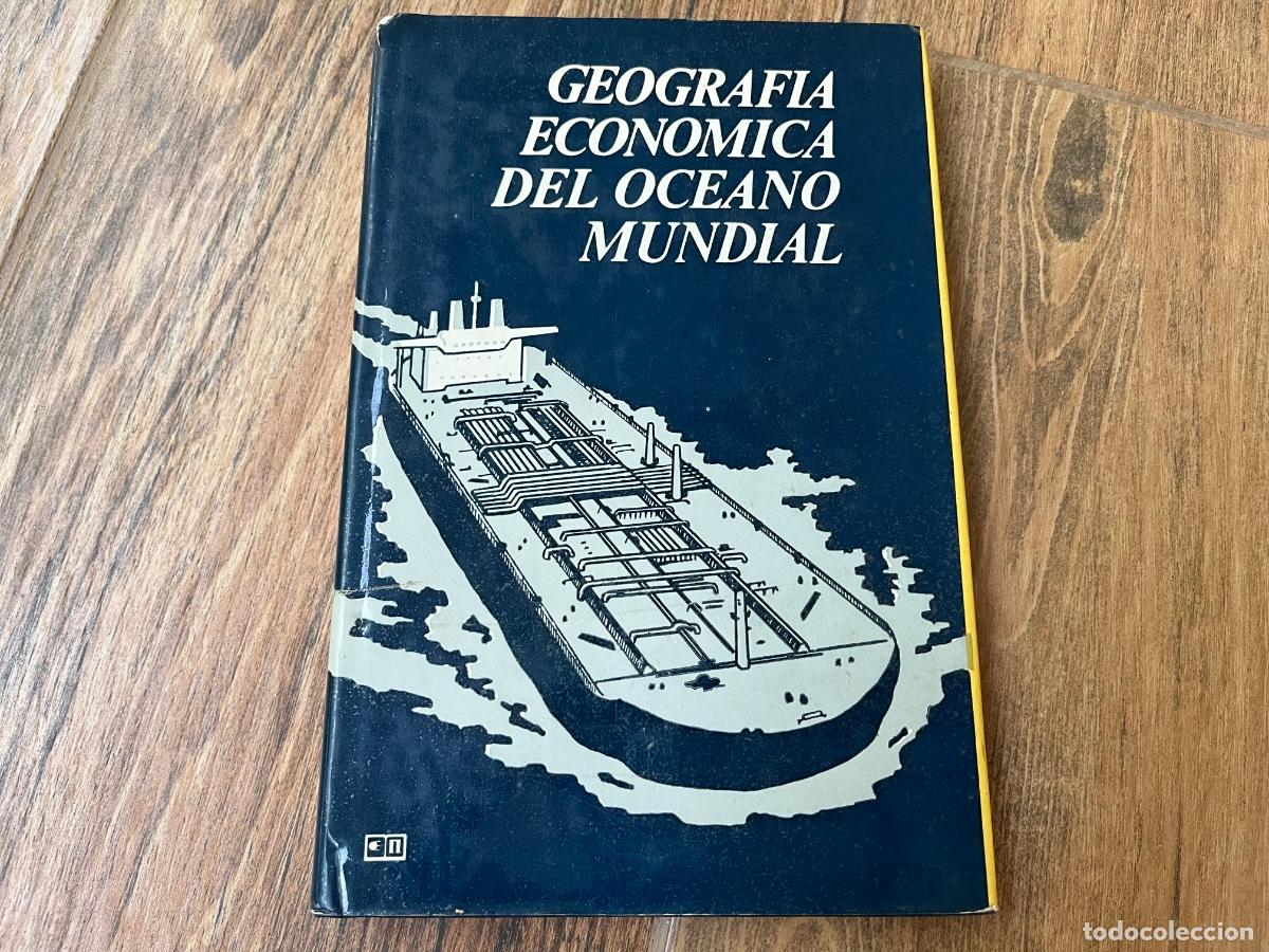 Libros de segunda mano: GEOGRAF&Iacute;A ECON&Oacute;MICA DEL OC&Eacute;ANO MUNDIAL - EDITORIAL PROGRESO MOSC&Uacute; 1984 - IMPRESO EN LA URSS