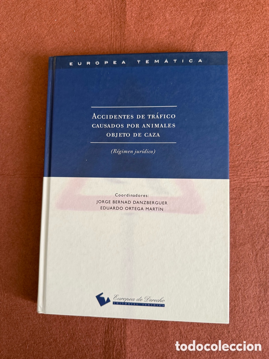 Libros de segunda mano: ACCIDENTES DE TRAFICO CAUSADOS POR ANIMALES OBJETO DE CAZA - REGIMEN JUR&Iacute;DICO - DERECHO