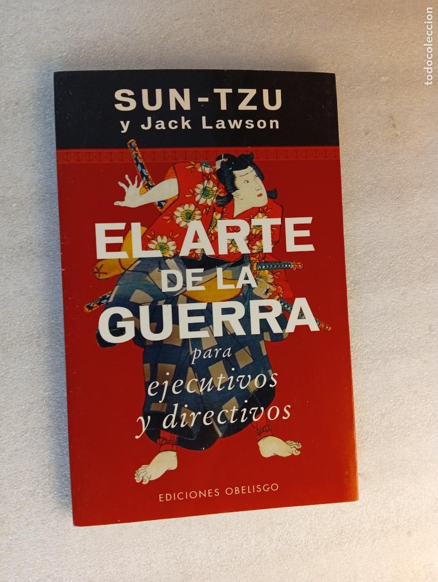 Libros de segunda mano: EL ARTE DE LA GUERRA PARA EJECUTIVOS Y DIRECTIVOS - SUN-TZU Y JACK LAWSON