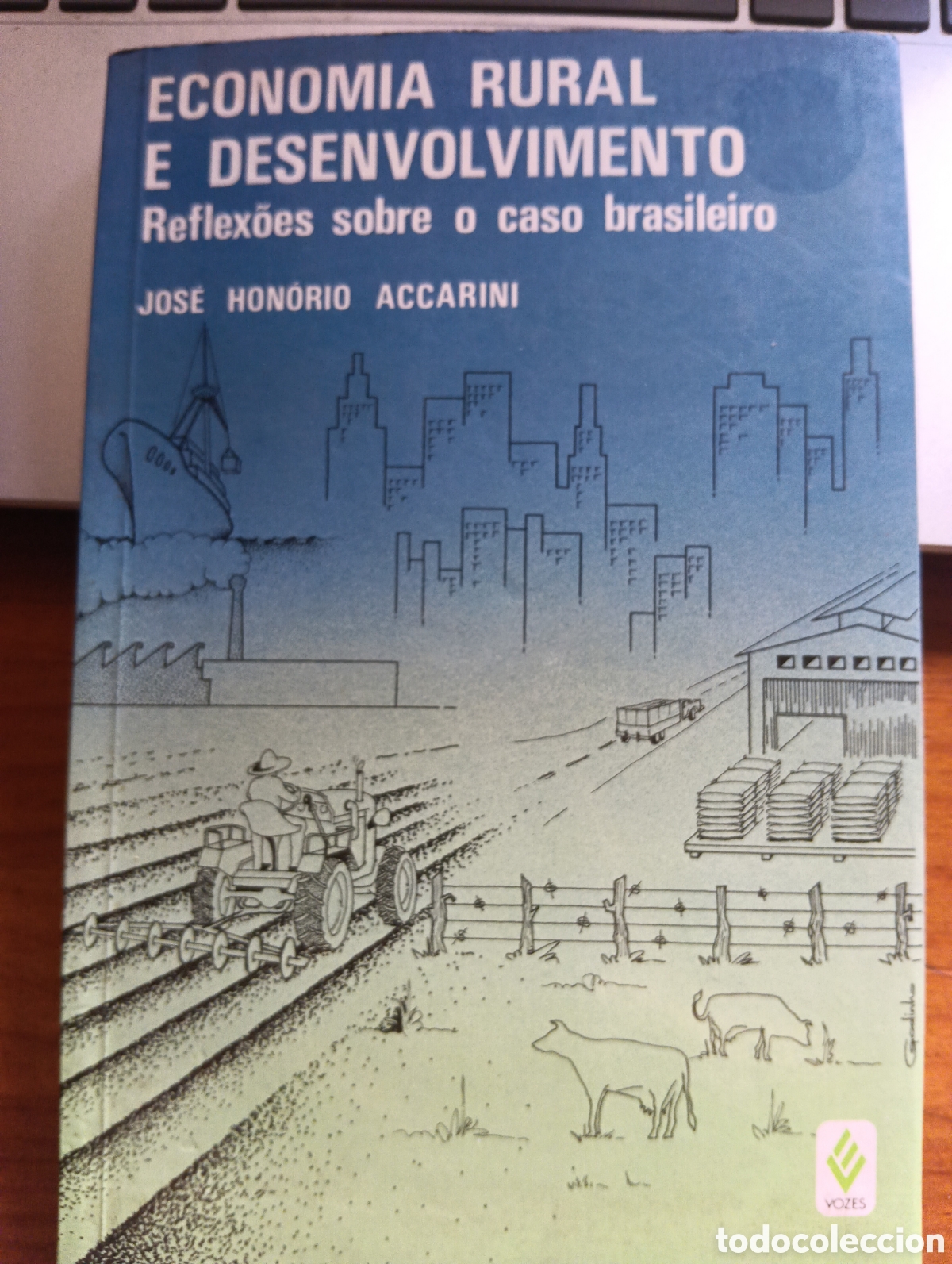 Libros de segunda mano: Econoia rural e desenvolvimiento, Reflesxoes sobre o caso brasileiro, Jos&eacute; Honorio Accarini