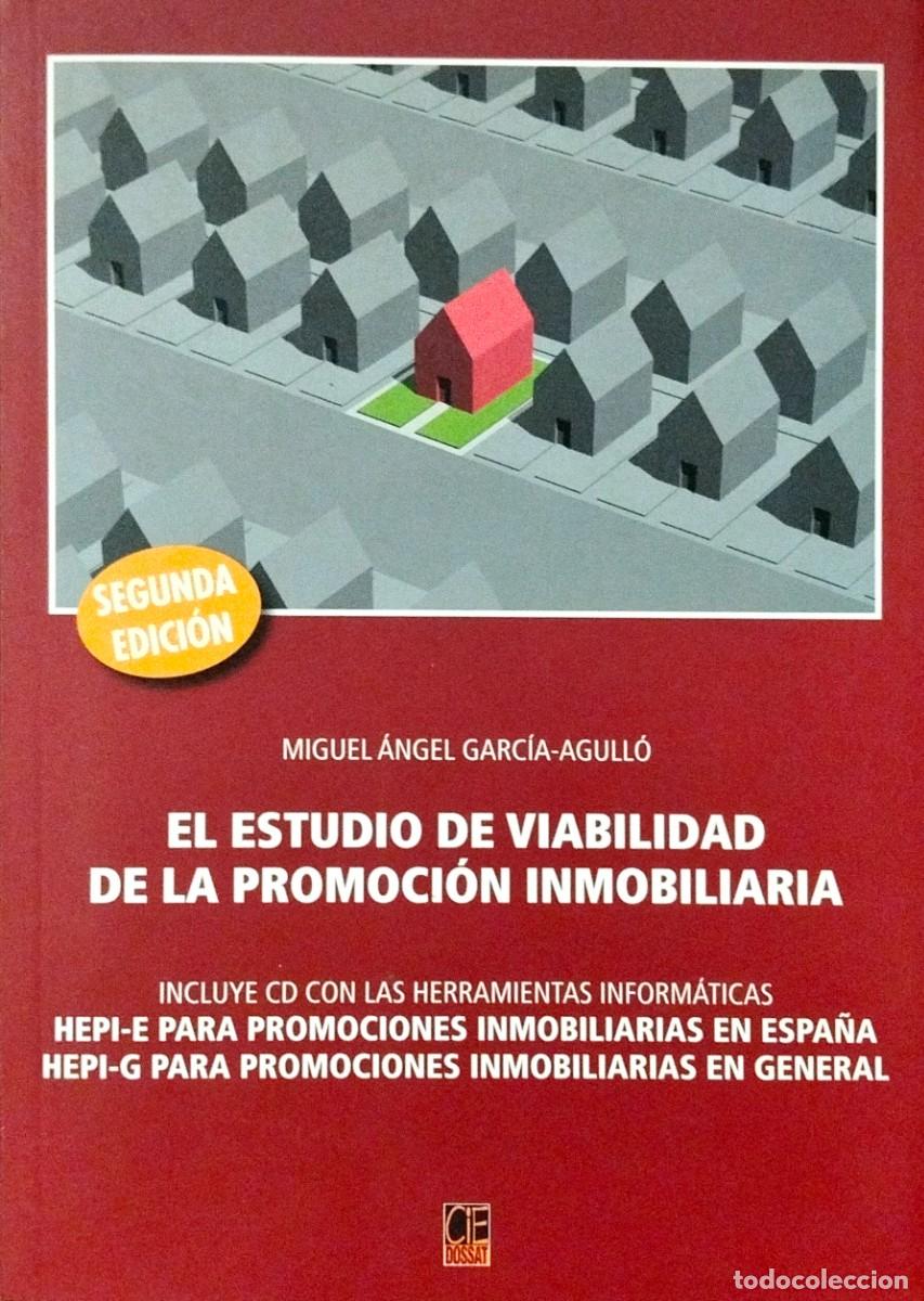 Libros de segunda mano: EL ESTUDIO DE VIABILIDAD DE LA PROMOCI&Oacute;N INMOBILIARIA, POR MIGUEL &Aacute;NGEL GARC&Iacute;A-AGULL&Oacute;, 2006