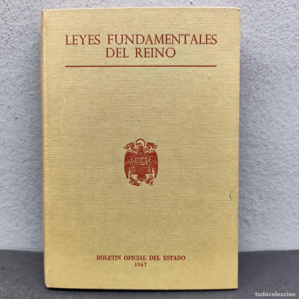 Libros de segunda mano: LEYES FUNDAMENTALES DEL REINO - BOLETIN OFICIAL DEL ESTADO - 1967 / 1162