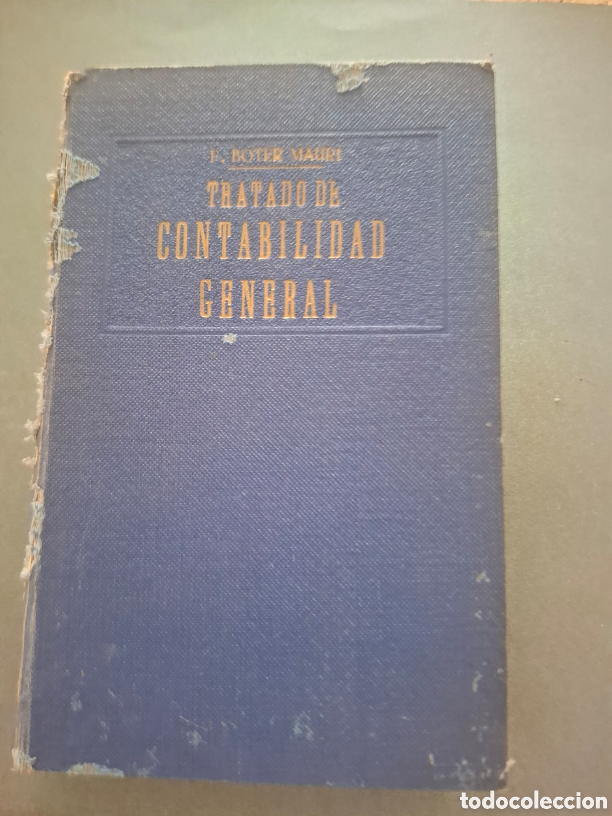 Libros de segunda mano: Tratado de contabilidad general - F .Boter - 1945