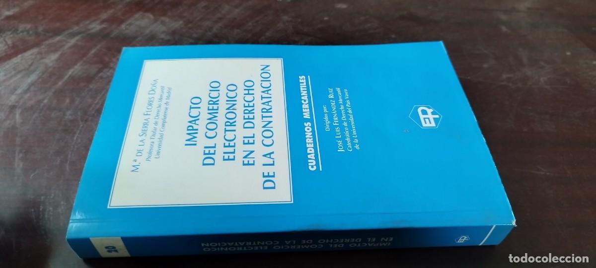 Libros de segunda mano: IMPACTO DEL COMERCIO ELECTRONICO EN EL DERECHO DE LA CONTRATACION / M S FLORES / GARA115